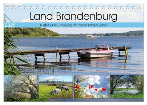 Land Brandenburg - Natur und Erholung im märkischen Land (Tischkalender 2025 DIN A5 quer), CALVENDO Monatskalender von CALVENDO