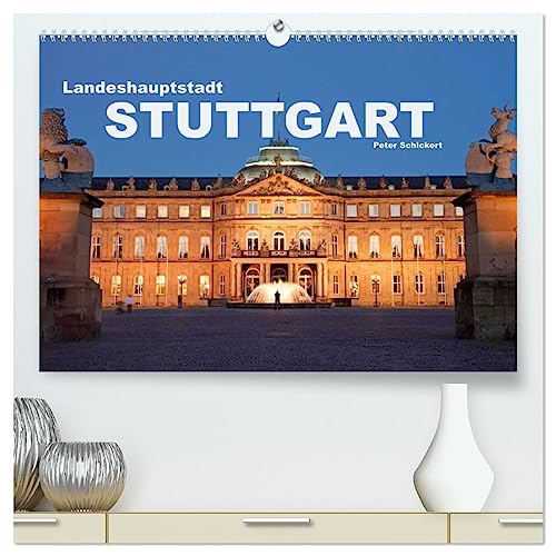 Landeshauptstadt Stuttgart (hochwertiger Premium Wandkalender 2025 DIN A2 quer), Kunstdruck in Hochglanz von CALVENDO