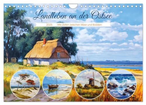 Landleben an der Ostsee - Alte Zeiten zwischen Meer und Bodden (Wandkalender 2025 DIN A4 quer), CALVENDO Monatskalender: Die Schönheit des Landlebens als Zeitreise an der Ostsee (CALVENDO Orte) von Calvendo