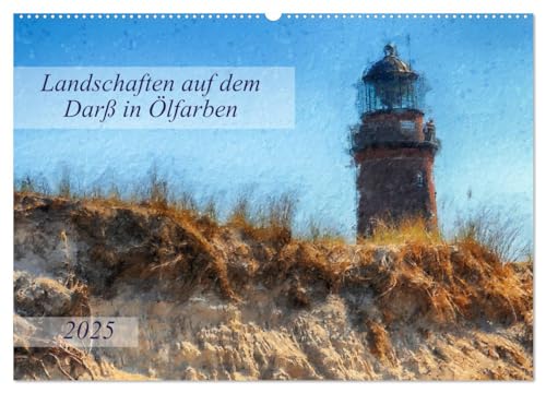 Landschaften auf dem Darß in Ölfarben (Wandkalender 2025 DIN A2 quer), CALVENDO Monatskalender von CALVENDO