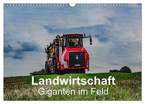 Landwirtschaft - Giganten im Feld (Wandkalender 2025 DIN A3 quer), CALVENDO Monatskalender von CALVENDO