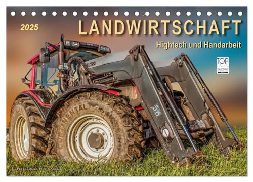 Landwirtschaft - Hightech und Handarbeit (Tischkalender 2025 DIN A5 quer), CALVENDO Monatskalender von CALVENDO