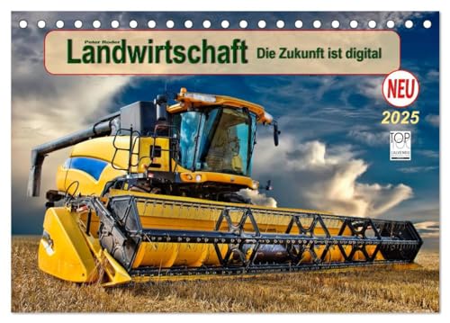 Landwirtschaft - die Zukunft ist digital (Tischkalender 2025 DIN A5 quer), CALVENDO Monatskalender von CALVENDO