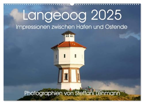 Langeoog 2025. Impressionen zwischen Hafen und Ostende (Wandkalender 2025 DIN A2 quer), CALVENDO Monatskalender von CALVENDO