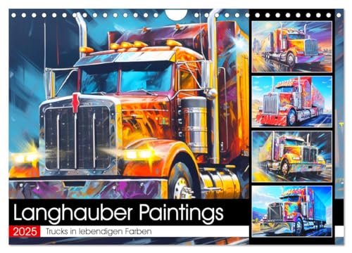 Langhauber Paintings. Trucks in lebendigen Farben (Wandkalender 2025 DIN A4 quer), CALVENDO Monatskalender von CALVENDO