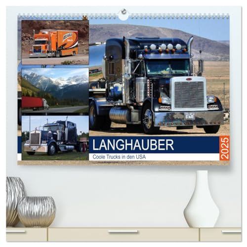 Langhauber. Coole Trucks in den USA (hochwertiger Premium Wandkalender 2025 DIN A2 quer), Kunstdruck in Hochglanz von CALVENDO