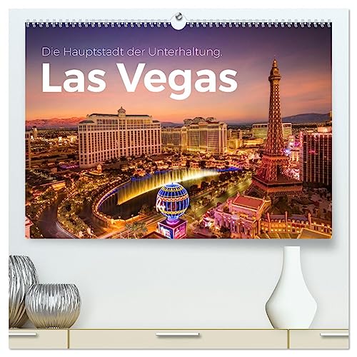 Las Vegas - Die Hauptstadt der Unterhaltung. (hochwertiger Premium Wandkalender 2025 DIN A2 quer), Kunstdruck in Hochglanz von CALVENDO