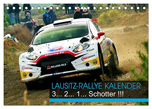 Lausitz-Rallye Kalender (Tischkalender 2025 DIN A5 quer), CALVENDO Monatskalender: Das internationale Fahrerfeld der Lausitzrallye 2017 (CALVENDO Sport) von Calvendo