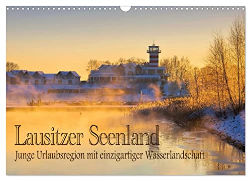 Lausitzer Seenland - Junge Urlaubsregion mit einzigartiger Wasserlandschaft (Wandkalender 2025 DIN A3 quer), CALVENDO Monatskalender von CALVENDO