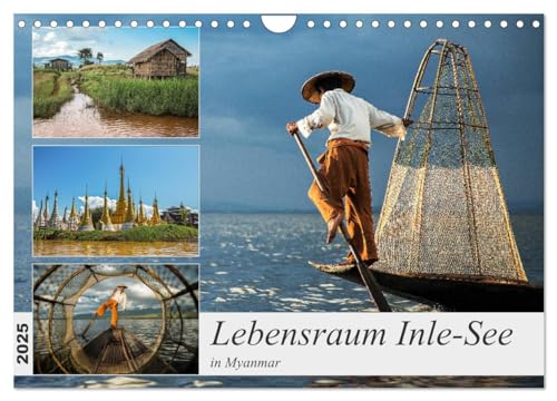 Lebensraum Inle-See in Myanmar (Wandkalender 2025 DIN A4 quer), CALVENDO Monatskalender: Der Inle-See in Myanmar ist das Lebenselexier vieler Menschen. (CALVENDO Orte) von Calvendo