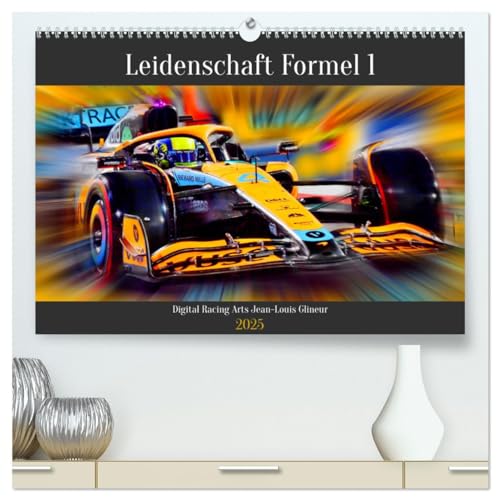 Leidenschaft Formel 1 (hochwertiger Premium Wandkalender 2025 DIN A2 quer), Kunstdruck in Hochglanz von CALVENDO