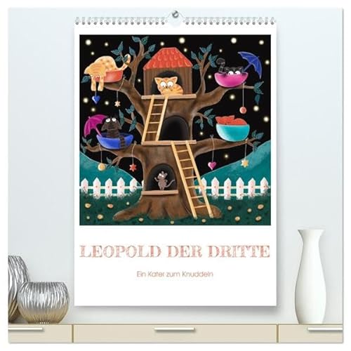 Leopold der Dritte - Ein Kater zum Knuddeln (hochwertiger Premium Wandkalender 2026 DIN A2 hoch), Kunstdruck in Hochglanz: Entdecke die zauberhafte Welt von Kater Leo und Maus Susi! (CALVENDO Tiere) von Calvendo