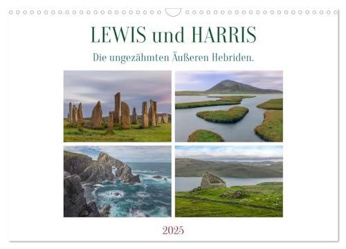 Lewis und Harris, die ungezähmten Äußeren Hebriden. (Wandkalender 2025 DIN A3 quer), CALVENDO Monatskalender von CALVENDO