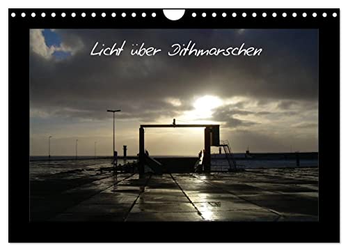 Licht über Dithmarschen (Wandkalender 2026 DIN A4 quer), CALVENDO Monatskalender: Verschiedene Lichtspiele gibt es fast täglich im und am Wattenmeer zu sehen und zu erleben. (CALVENDO Natur) von Calvendo
