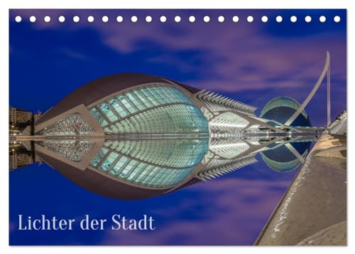 Lichter der Stadt (Tischkalender 2026 DIN A5 quer), CALVENDO Monatskalender von CALVENDO