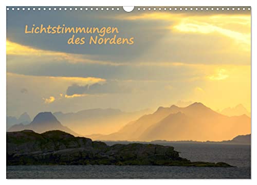 Lichtstimmungen des Nordens (Wandkalender 2025 DIN A3 quer), CALVENDO Monatskalender von CALVENDO