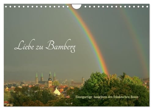 Liebe zu Bamberg (Wandkalender 2025 DIN A4 quer), CALVENDO Monatskalender von CALVENDO