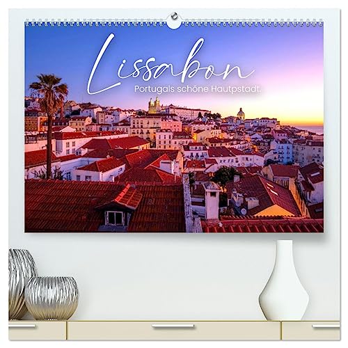 Lissabon - Portugals schöne Hauptstadt. (hochwertiger Premium Wandkalender 2025 DIN A2 quer), Kunstdruck in Hochglanz von CALVENDO