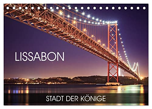 Lissabon - Stadt der Könige (Tischkalender 2025 DIN A5 quer), CALVENDO Monatskalender von CALVENDO