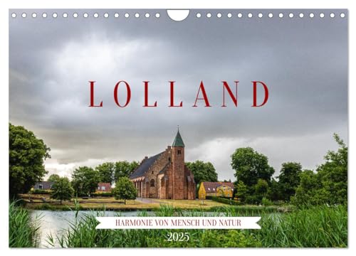 Lolland - Harmonie von Mensch und Natur (Wandkalender 2025 DIN A4 quer), CALVENDO Monatskalender von CALVENDO