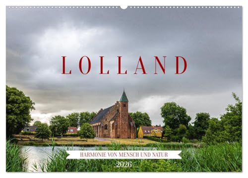 Lolland - Harmonie von Mensch und Natur (Wandkalender 2026 DIN A2 quer), CALVENDO Monatskalender von CALVENDO