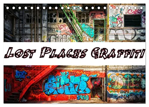 Lost Places Graffiti (Tischkalender 2025 DIN A5 quer), CALVENDO Monatskalender von CALVENDO