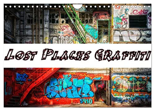 Lost Places Graffiti (Wandkalender 2025 DIN A4 quer), CALVENDO Monatskalender von CALVENDO