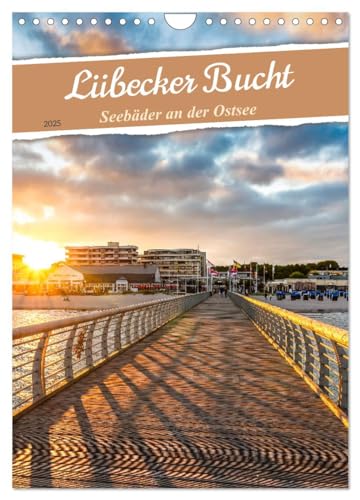 Lübecker Bucht Seebäder an der Ostsee (Wandkalender 2025 DIN A4 hoch), CALVENDO Monatskalender von CALVENDO