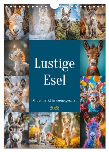 Lustige Esel (Wandkalender 2025 DIN A4 hoch), CALVENDO Monatskalender: Von ihren eigenwilligen Charakterzügen bis hin zu ihren lustigen Gewohnheiten ... Quelle der Freude macht. (CALVENDO Tiere) von CALVENDO