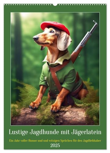 Lustige Jagdhunde mit Jägerlatein (Wandkalender 2025 DIN A2 hoch), CALVENDO Monatskalender von CALVENDO