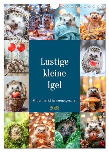 Lustige kleine Igel (Wandkalender 2025 DIN A4 hoch), CALVENDO Monatskalender: Trotz ihrer kleinen Statur strahlen sie eine große Persönlichkeit aus ... jeden zum Schmunzeln. (CALVENDO Tiere) von CALVENDO