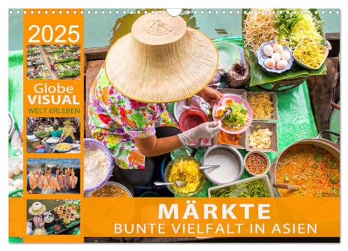 MÄRKTE - Bunte Vielfalt in Asien (Wandkalender 2025 DIN A3 quer), CALVENDO Monatskalender von CALVENDO