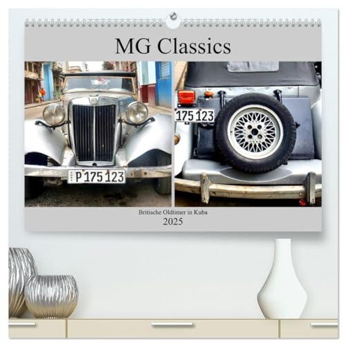 MG Classics - Britische Oldtimer in Kuba (hochwertiger Premium Wandkalender 2025 DIN A2 quer), Kunstdruck in Hochglanz: MG-Modelle der Nachkriegszeit in Kuba (CALVENDO Mobilitaet) von Calvendo