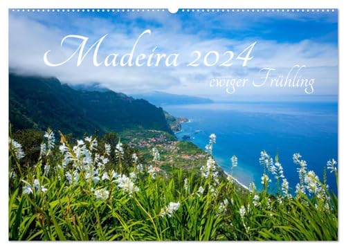 Madeira - ewiger Frühling (Wandkalender 2024 DIN A2 quer), CALVENDO Monatskalender von CALVENDO
