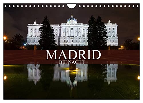 Madrid bei Nacht (Wandkalender 2025 DIN A4 quer), CALVENDO Monatskalender von CALVENDO