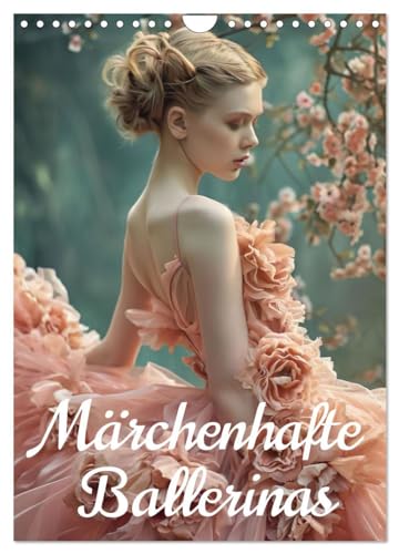 Märchenhafte Ballerina (Wandkalender 2025 DIN A4 hoch), CALVENDO Monatskalender von CALVENDO