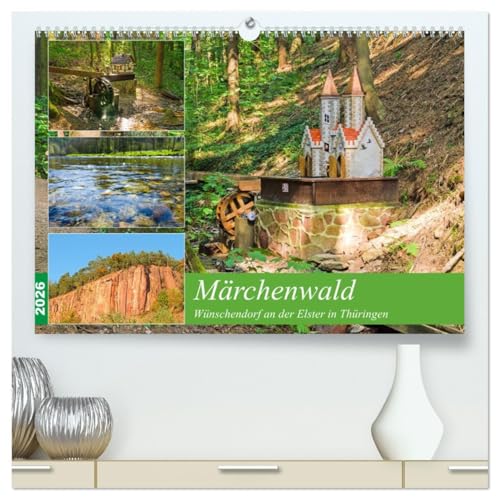 Märchenwald Wünschendorf an der Elster in Thürigen (hochwertiger Premium Wandkalender 2026 DIN A2 quer), Kunstdruck in Hochglanz: Wenn die kleinen Mühlen am Bach rauschen (CALVENDO Orte) von CALVENDO