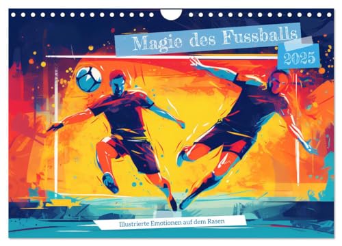 Magie des Fussballs - Illustrierte Emotionen auf dem Rasen (Wandkalender 2025 DIN A4 quer), CALVENDO Monatskalender von CALVENDO