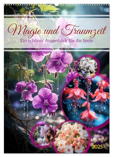 Magie und Traumzeit (Wandkalender 2025 DIN A2 hoch), CALVENDO Monatskalender von CALVENDO