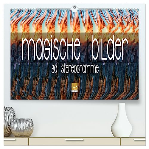 Magische Bilder - 3D Stereogramme (hochwertiger Premium Wandkalender 2025 DIN A2 quer), Kunstdruck in Hochglanz von CALVENDO