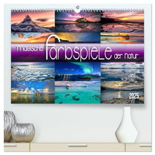 Magische Farbspiele der Natur (hochwertiger Premium Wandkalender 2025 DIN A2 quer), Kunstdruck in Hochglanz von CALVENDO