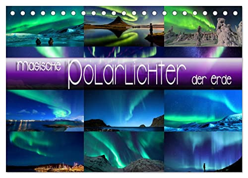 Magische Polarlichter der Erde (Tischkalender 2025 DIN A5 quer), CALVENDO Monatskalender von CALVENDO