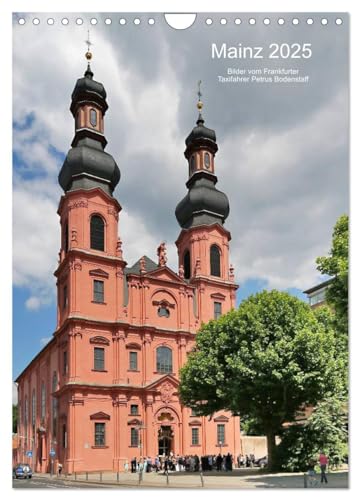Mainz 2025 Bilder vom Frankfurter Taxifahrer Petrus Bodenstaff (Wandkalender 2025 DIN A4 hoch), CALVENDO Monatskalender von CALVENDO