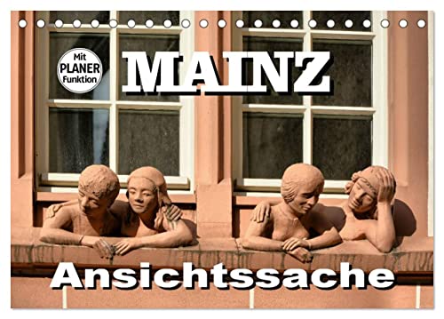Mainz - Ansichtssache (Tischkalender 2026 DIN A5 quer), CALVENDO Monatskalender von CALVENDO