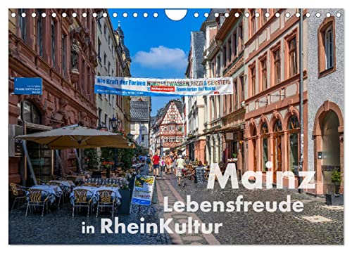 Mainz - Lebensfreude in RheinKultur (Wandkalender 2025 DIN A4 quer), CALVENDO Monatskalender von CALVENDO