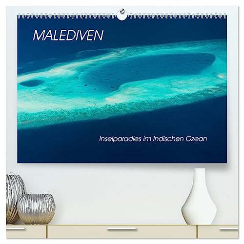Malediven - Inselparadies im Indischen Ozean (hochwertiger Premium Wandkalender 2025 DIN A2 quer), Kunstdruck in Hochglanz von CALVENDO