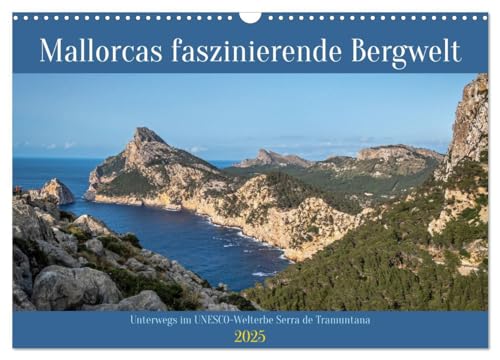 Mallorcas faszinierende Bergwelt (Wandkalender 2025 DIN A3 quer), CALVENDO Monatskalender von CALVENDO
