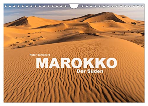 Marokko - Der Süden (Wandkalender 2025 DIN A4 quer), CALVENDO Monatskalender von CALVENDO