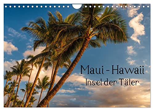 Maui Hawaii - Insel der Täler (Wandkalender 2025 DIN A4 quer), CALVENDO Monatskalender von CALVENDO