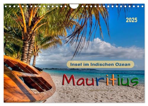 Mauritius - Insel im Indischen Ozean (Wandkalender 2025 DIN A4 quer), CALVENDO Monatskalender von CALVENDO